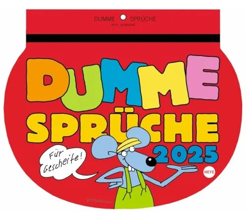 Dumme Sprüche Kalender 2025 - Für Gescheite!: Lustiger Wandkalender mit 52 witzigen Sprüchen und Cartoons. Humorvoll illustrierter Wochen-Kalender 2025 zum Aufhängen.