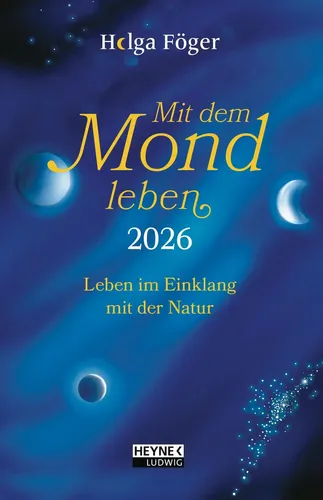 Helga Föger | Mit dem Mond leben 2026 | Taschenkalender von Ludwig bei Heyne