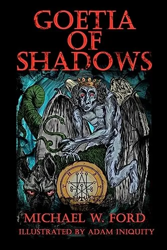 Goetia of Shadows: Illustrated Luciferian Grimoire