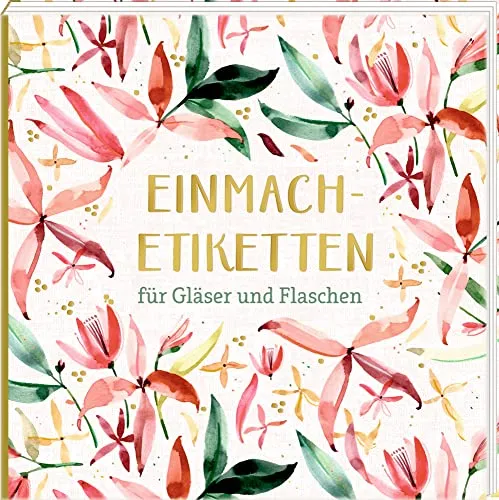Etikettenbüchlein: Einmach-Etiketten für Gläser und Flaschen