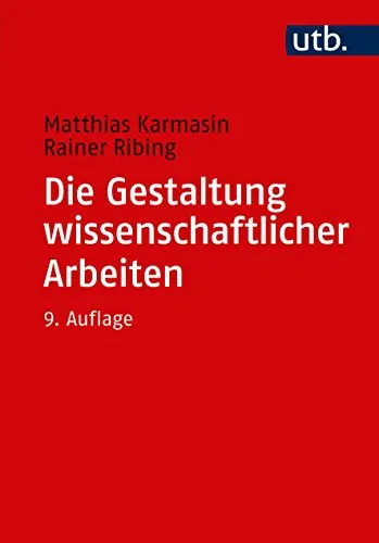 Produktbild Die Gestaltung wissenschaftlicher Arbeiten: Ein Leitfaden für Facharbeit/VWA, Seminararbeiten, Bachelor-, Master-, Magister- und Diplomarbeiten sowie Dissertationen