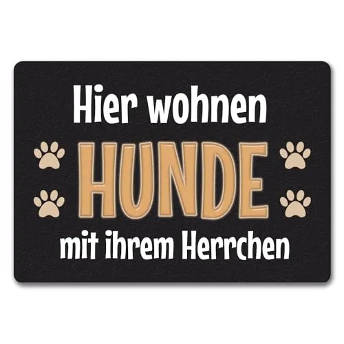 trendaffe Fußmatte Hier wohnen Hunde mit ihrem Herrchen