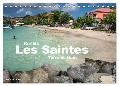 Peter Schickert | Karibik - Les Saintes - Terre De Haut (Tischkalender 2026...