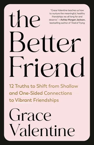 Produktbild Grace Valentine The Better Friend (Taschenbuch) (US IMPORT)