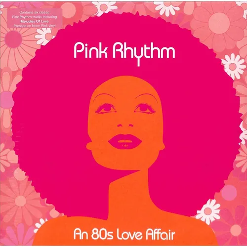 Pink Rhythm / AN 80S LOVE AFFAIR (LTD PINK LP) / Beggars Banquet / 05262801 / C