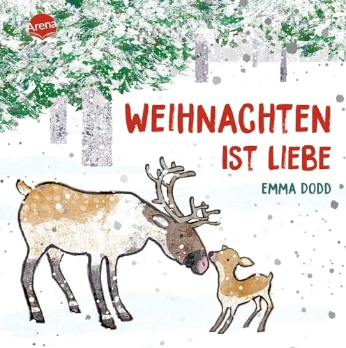 Weihnachten ist Liebe: Weihnachtliches Pappbilderbuch für Kinder ab 2 Jahren
