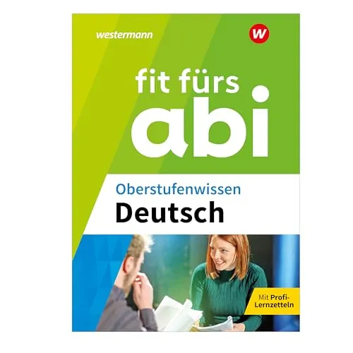 Fit fürs Abi: Oberstufenwissen Deutsch