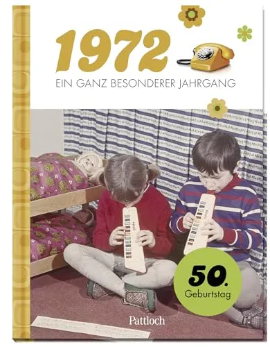 - Ein ganz besonderer Jahrgang: 50. Geburtstag (Geschenke für runde Geburtstage 2022 und Jahrgangsbücher) 1972