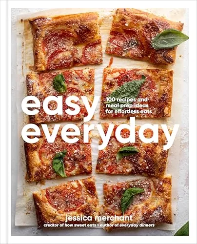 Easy Everyday: 100 Rezepte für mühelose Mahlzeiten - Buch über 100 einfache Rezepte und Meal Prep Ideen, ideal für stressfreies Kochen und gesunde Ernährung.