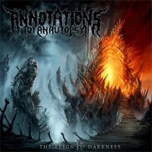 ANNOTATIONS OF AN AUTOPSY - II: The Reign Of Darkness  [Ltd.CD+DVD]