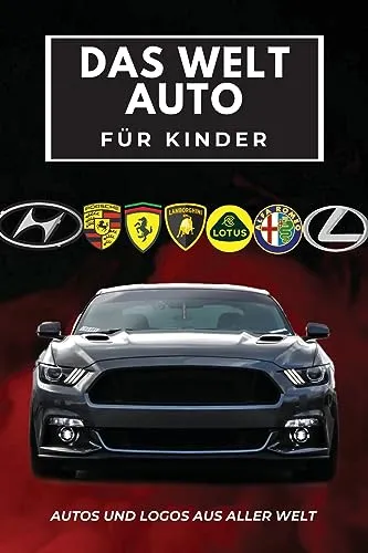 Das Welt Auto für Kinder: Buntes Buch für Kinder, Automarken-Logos mit schönen