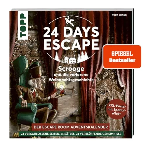 DAYS ESCAPE – Der Escape Room Adventskalender: Scrooge und die verlorene Weihnachtsgeschichte. SPIEGEL : 24 verschlossene Rätselseiten und XXL-Poster mit Spezialeffekt. 24