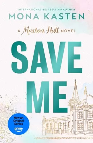 Save Me: The international BookTok sensation behind the Amazon Prime series MAXTON HALL (Maxton Hall series, 1)