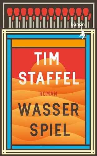 Wasserspiel - Tim Staffels fesselnde Erzählung - Romane, Erzählungen & Anthologien mit süchtig machendem Rhythmus und packender Handlung.