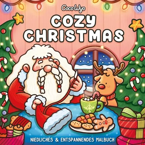 Cozy Christmas: Malbuch für Erwachsene, Teenager und Kinder (Cozy Spaces Coloring) (Cozy Malbücher, Band 1)