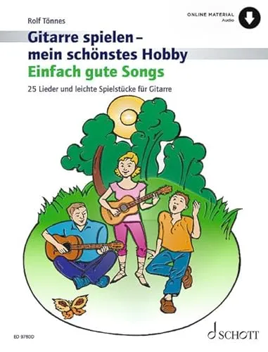 Einfach gute Songs: 25 Lieder für Gitarre und Gesang - Noten für Streichinstrumente, ideal für Anfänger mit 25 leichten Spielstücken für 1-3 Gitarren und Gesang, um das Musizieren zu genießen.