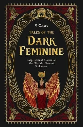 Produktbild Tales of the Dark Feminine: Inspirierende Geschichten der stärksten Göttinnen