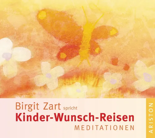Kinder-Wunsch-Reisen - Meditiationen  von Birgit Zart | Hörbuch