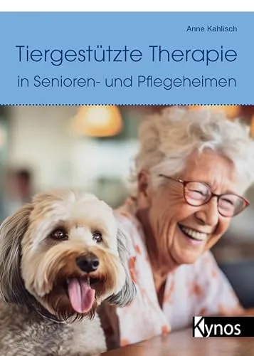 Tiergestützte Therapie in Senioren- und Pflegeheimen: Ein Wegweiser für Besuchshundeteams - Medizin: Praktischer Leitfaden mit wertvollen Beispielen zur Unterstützung von Senioren durch tiergestützte Therapie mit Hunden.