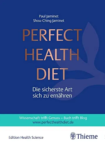 Perfect Health Diet: Die optimale Ernährung für Gesundheit - Medizin und Ernährung, fördert ganzheitliches Wohlbefinden und unterstützt ein gesundes Lebensgefühl.