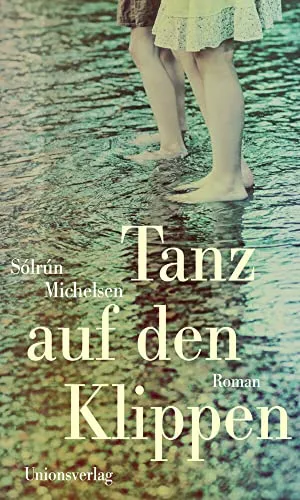 Tanz auf den Klippen: Roman