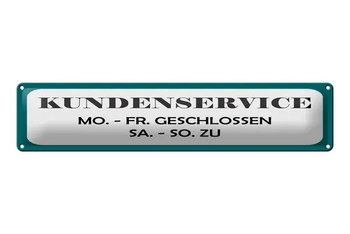 Femer GmbH Metallschild Hinweis 46x10 cm Kundenservice Geschlossen und zu, (1 St), gewölbte Oberfläche, abgerundete Ecken, umgeschlagene Kanten