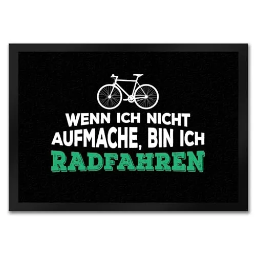 trendaffe Wenn ich Nicht aufmache Bin ich Radfahren Fußmatte mit Fahrrad Motiv Fahrrad Rad