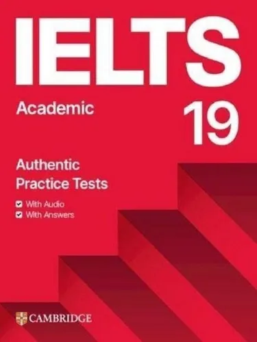 IELTS 19: Academic Student's Book with Answers, Audio & Resource Bank