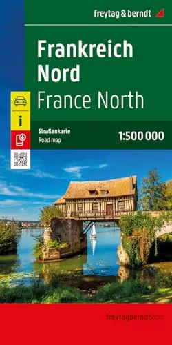 Frankreich Nord, Straßenkarte 1:500.000, freytag & berndt: 1:500,000 scale road map of Northern France inc. part of Southern England (freytag & berndt Auto + Freizeitkarten)