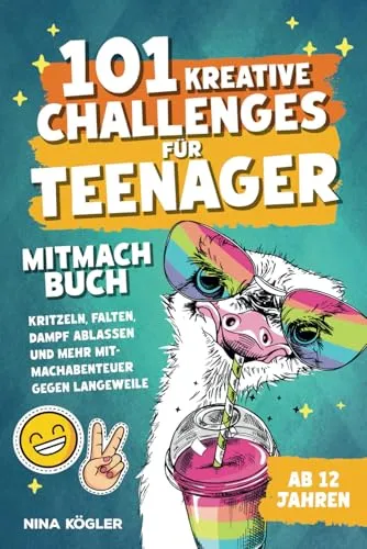 Kreative Challenges für Teenager – Das Mitmachbuch