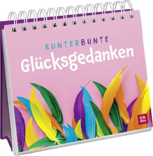 Kunterbunte Glücksgedanken: Spiralaufsteller mit farbenfrohen Fotos und Sprüchen für mehr gute Laune, Motivation und Lebensfreude