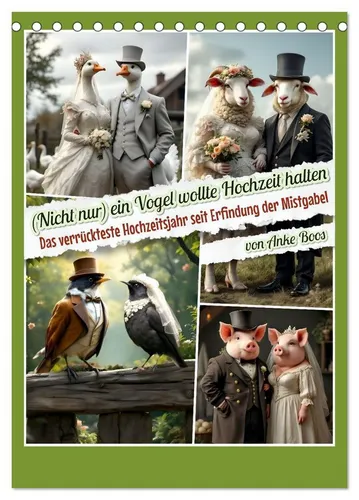 CALVENDO Wandkalender Nicht nur ein Vogel wollte Hochzeit halten (Tischkalender 2026 DIN A5