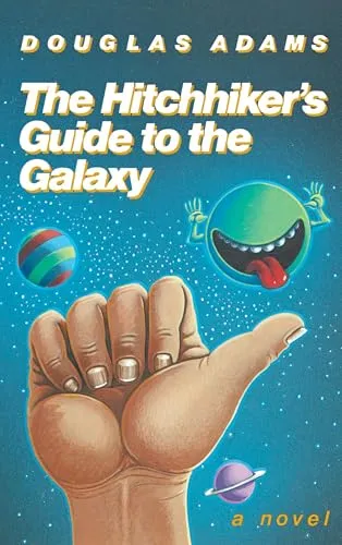 The Hitchhiker's Guide to the Galaxy 25th Anniversary Edition: A Novel