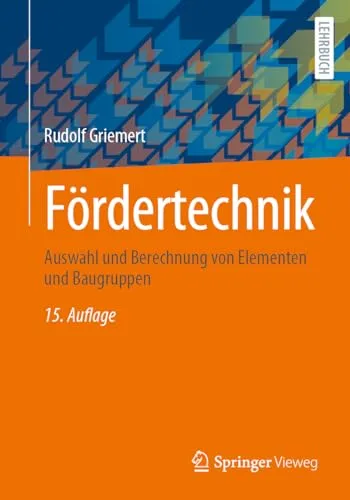 Produktbild Fördertechnik: Auswahl und Berechnung von Elementen und Baugruppen