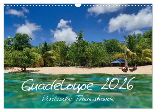 Thomas Leimeister | Guadeloupe - Karibische Traumstrände 2026 - Kalender mit 14 Seiten, der die Schönheit der Karibik zeigt – perfekt für Reisende und Traumstrand-Liebhaber.