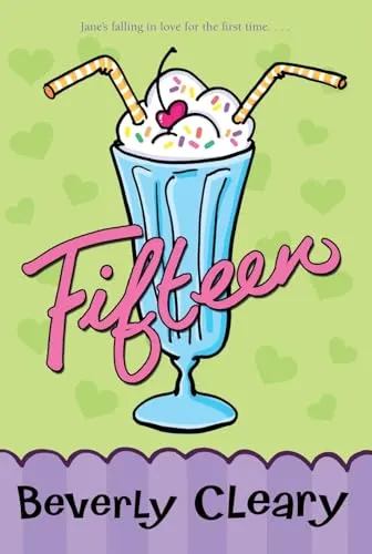 Fifteen: A Beloved Tale of First Crush by Newbery Winner Beverly Cleary for Kids (Ages 8-12)