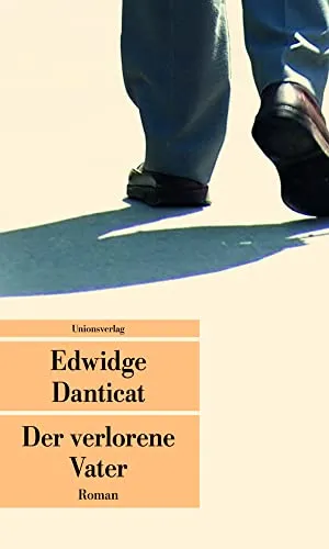 Der verlorene Vater: Roman (Unionsverlag Taschenbücher)