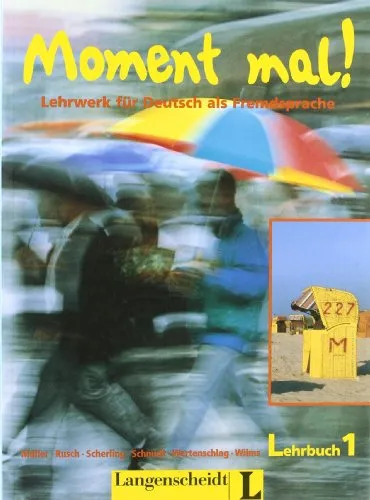 Moment mal! 1 - Lehrbuch 1: Lehrwerk für Deutsch als Fremdsprache