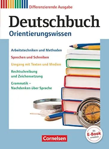 Deutschbuch - Sprach- und Lesebuch - Zu allen differenzierenden Ausgaben 2011 - 5.-10. Schuljahr: Orientierungswissen - Schulbuch (Deutschbuch, Zu ... Ausgaben 2011, 5.-10. Schuljahr)