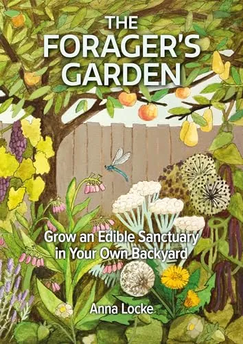 Produktbild The Forager’s Garden: Grow an Edible Sanctuary in Your Own Backyard