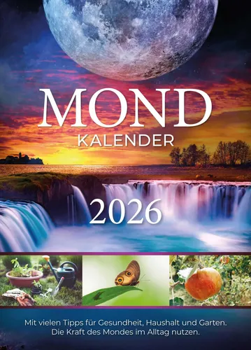 Thomas Bunz Mondkalender 2026 - Kalender zur Nutzung der Mondkraft im Alltag, perfekt für Gartenliebhaber und Naturfreunde. 16 Seiten voller Tipps für Körper und Geist.