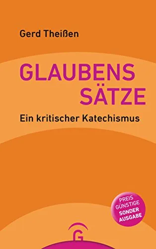 Glaubenssätze: Ein kritischer Katechismus. Sonderausgabe