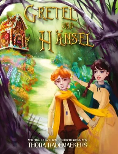 Gretel und Hänsel: NEU nach dem Märchen der Gebrüder Grimm: Grimms Märchen neu erzählt ¿ mit farbigen Illustrationen und deren Skizzen zum Aus- und ... NEU nach den Märchen der Gebrüder Grimm)