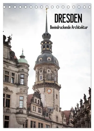 Jeanette Dobrindt | Dresden - Beeindruckende Architektur (Tischkalender 2026...