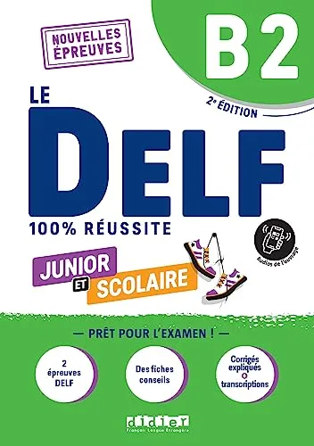 Le DELF scolaire - Prüfungsvorbereitung - Ausgabe 2023 - B2: Übungsheft mit Audios und Lösungen (Le DELF scolaire, Ausgabe 2023, B2)