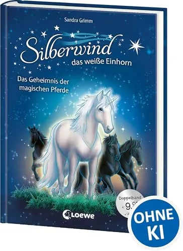 Silberwind, das weiße Einhorn (Band 3-4) - Das Geheimnis der magischen Pferde: Pferdebuch zum Vorlesen und ersten Selberlesen - Sammelband mit zwei Erstlesegeschichten für Mädchen ab 7 Jahre