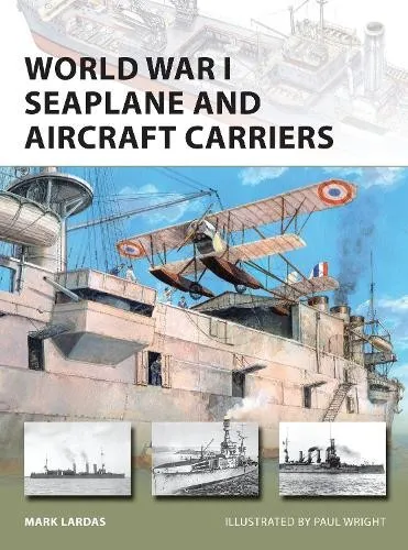 Mark Lardas World War I Seaplane and Aircraft Carriers (Taschenbuch) (US IMPORT)
