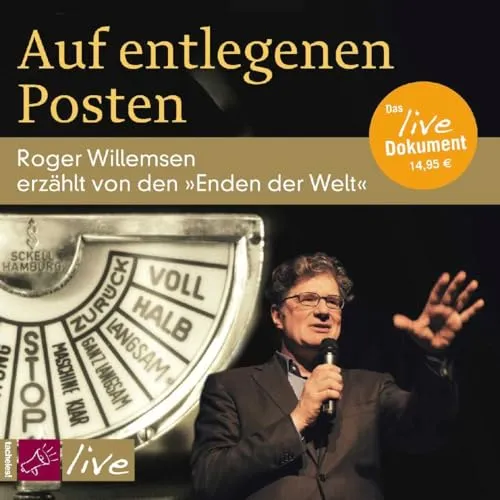Auf entlegenen Posten: Roger Willemsen erzählt von den »Enden der Welt«