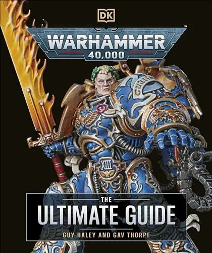 Warhammer 40,000 The Ultimate Guide - Lösungsbücher für PC- & Videospiele, umfassender Leitfaden für Strategien und Taktiken im Warhammer 40,000 Universum.