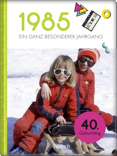 - Ein ganz besonderer Jahrgang: Jahrgangsbuch zum 40. Geburtstag (Jahrgangsbücher zum Geburtstag) 1985